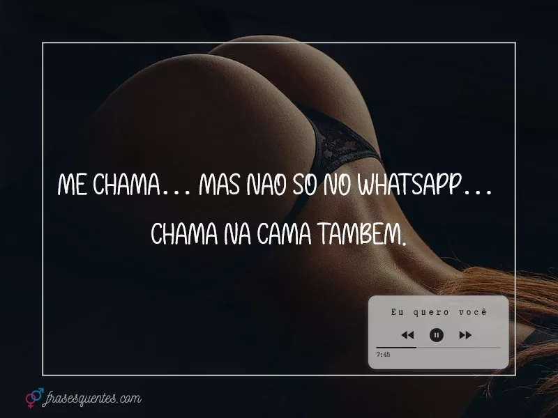 Frase de duplo sentido pra atiçar ele no chat